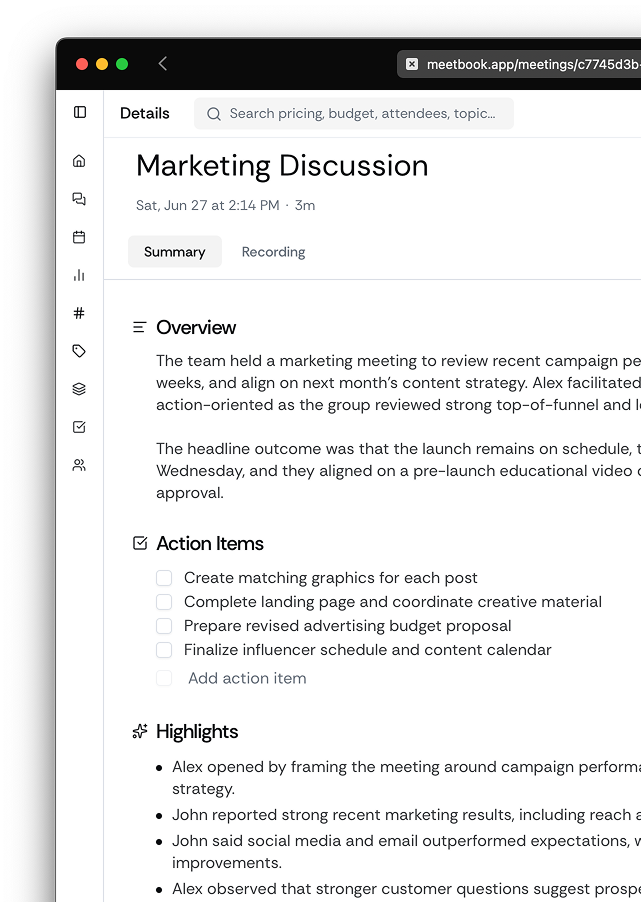 Every meeting ends with a ready to share summary.
